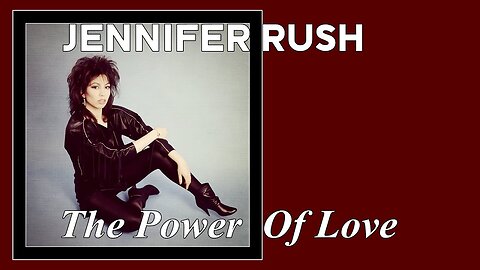 Jennifer Rush - The Power Of Love
