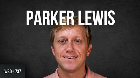 Bitcoin for Banking Failures with Parker Lewis