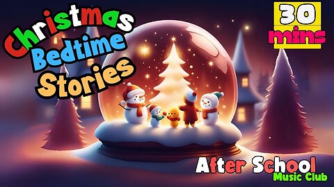 Christmas Bedtime Stories For Kids Soft, Calm Reading With Music