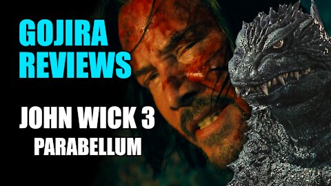 John Wick 3 Parabellum - Gojira Reviews