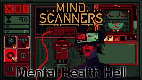 Mind Scanners - Mental Health Hell