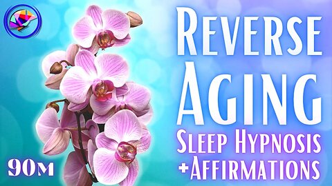 Anti Aging Deep Sleep Hypnosis + Affirmations (90-min)