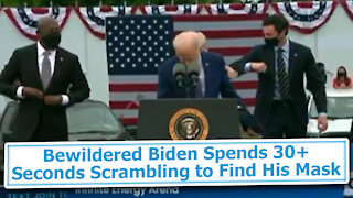 Bewildered Biden Spends 30+ Seconds Scrambling to Find His Mask
