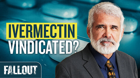 Did the FDA Just Admit It Was Wrong About Ivermectin? | FALLOUT