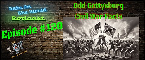 Discover The Untold Secrets Of Gettysburg: Totw Podcast Exclusive