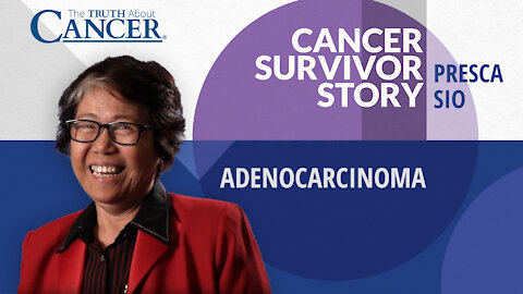 Presca Sio's Adenocarcinoma Cancer Survivor Story