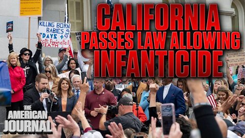 California Passes Law Allowing Infanticide Up To A Month After Birth