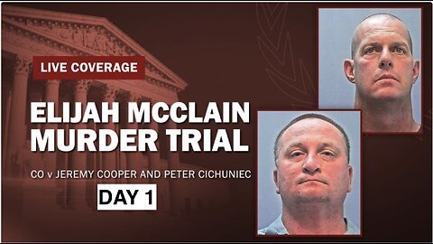 Elijah McClain Murder Trial - Day 1