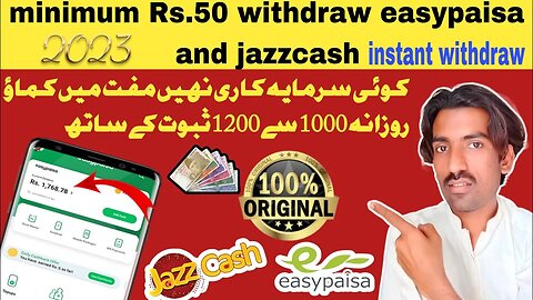 Rs.50 minimum withdrawal earning app . without investment earning app 2023 . easypaisa jazzcash