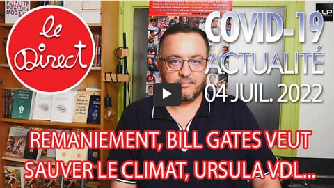 Direct 4 juillet 22 Remaniement, Bill Gates veut sauver