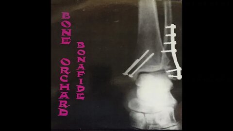 Bone Orchard - Bonafide - 1990 (Full first record/EP)