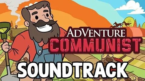 AdVenture Communist - Original Game Soundtrack Full OST