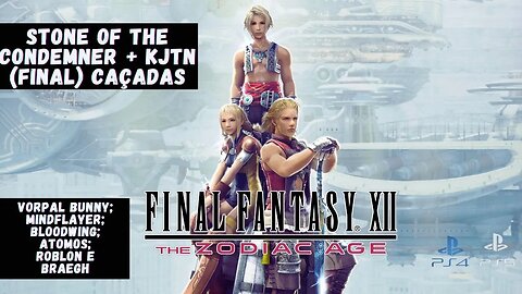 Final Fantasy XII (PS4/PS5) 100% SPOILERS!!!