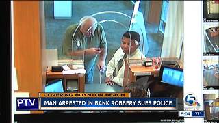 Man arrested in bank robbery sues Boynton Beach police