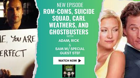 Episode 12 | Rom-Coms, Suicide Squad, Carl Weathers, and Ghostbusters