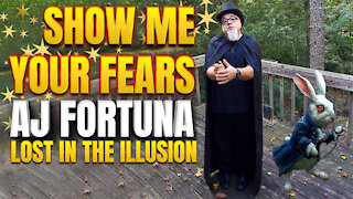 Show Me Your Fears | Lost in the Illusion