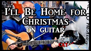 I'll Be Home for Christmas on Guitar (with my cat)