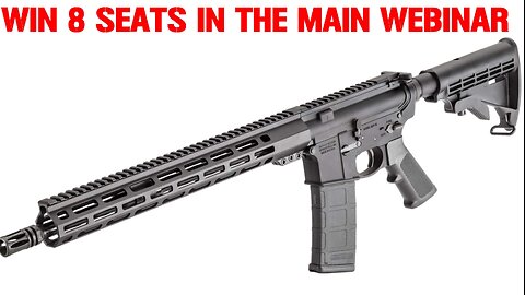 SMITH & WESSON M&P 15 SPORT III MINI #2 FOR 8 SEATS IN THE MAIN WEBINAR