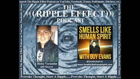 The Ripple Effect Podcast # 27 (Guy Evans)