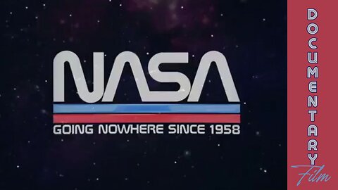 Documentary: NASA ‘Going Nowhere Since 1958’