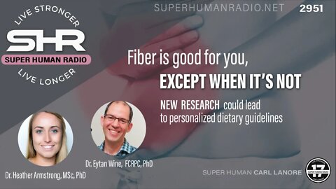 Fiber is Good for You, Except When it's Not