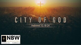 City of God (Hebrews 12:18-24)