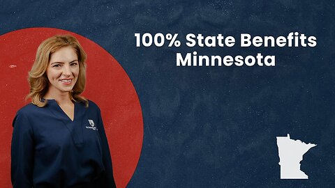 100% State Benefits - Minnesota