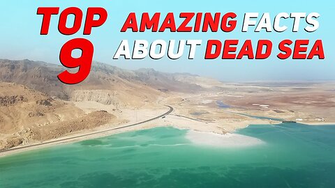 Amazing facts about Dead Sea