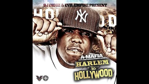 A-Mafia - Harlem to Hollywood (Full Mixtape)