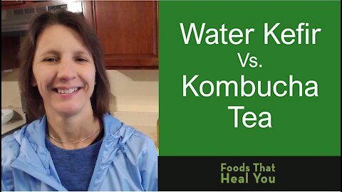 Water Kefir vs. Kombucha Tea | Wh'at's the Difference