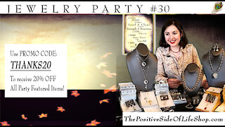 Jewelry Party Special #30 - The Positive Side of Life