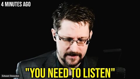 Edward Snowden breaks SILENCE… “it ends NOW"