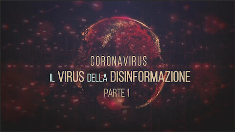 CORONAVIRUS: TUTTE LE MENZOGNE DELLA POLITICA E DEI MASS-MEDIA (PARTE 1)