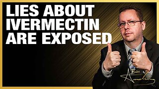 The Ben Armstrong Show | The Government's Lies About Ivermectin Are Exposed