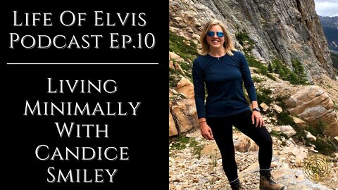 Life Of Elvis Podcast Ep.10: Living Minimally With Candice Smiley