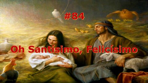 #84 Oh Santísimo, Felicísimo - Himnario Bautista - Come, O everlasting Spirit