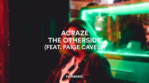 ACRAZE & Paige Cavell - The Otherside (Extended Mix)
