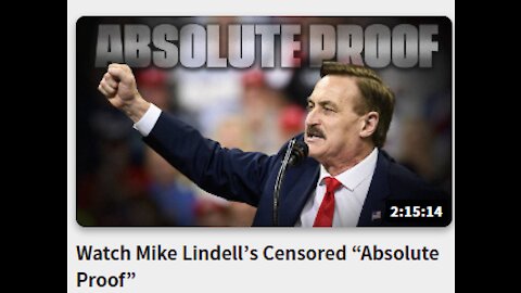 Watch Mike Lindell’s Censored “Absolute Proof”