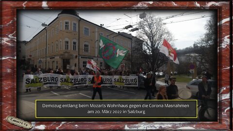 Demozug entlang beim Mozarts Wohnhaus gegen die Corona Masnahmen am 20. März 2022 - Sbg