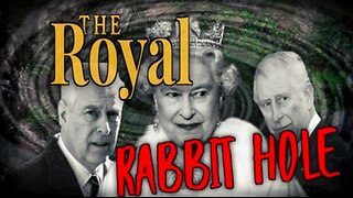 THE ROYAL RABBIT HOLE: SATANISM, PEDOPHILIA AND MURDER!