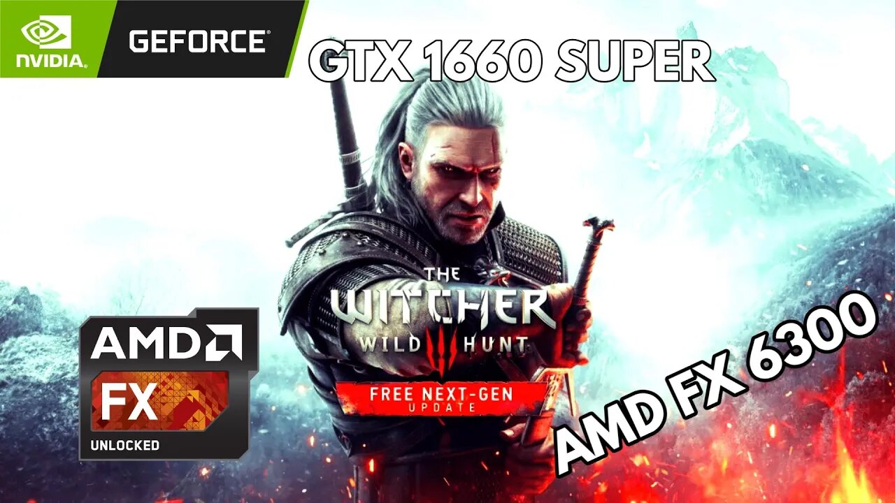 The Witcher 3 Next gen update Amd FX 6300 GTX 1660 Super High