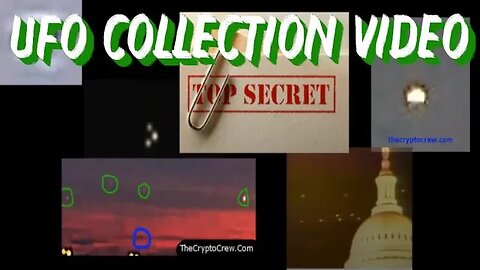 UFO Collection Video | They Are Out There