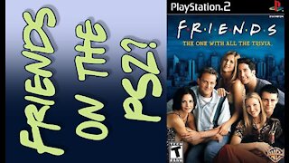 Friends on the PS2