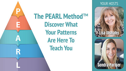 The PEARL Method™ - Discover What Your Patterns Are Here To Teach You | Ep. 19