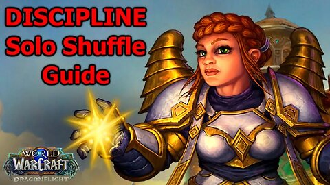 Discipline Priest Solo Shuffle Guide - Talents, Playstyle, and Gameplay - WoW Dragonflight PvP