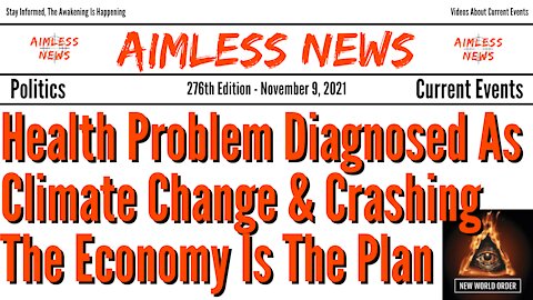 Worlds First 'Climate Change' Health Diagnosis & Crashing The Economy Is The Plan
