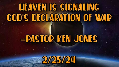 Heaven Is Signaling God's Declaration Of War
