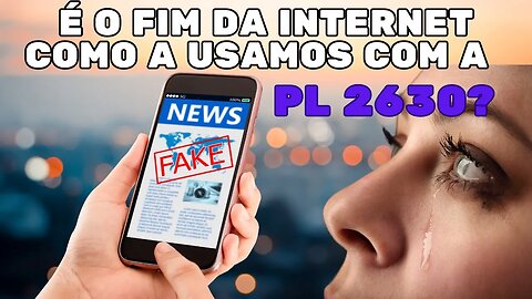 O fim da privacidade na internet: O que a Lei das Fake News pode revelar sobre você!