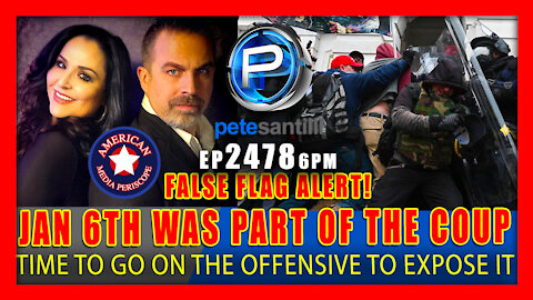 EP 2478.6PM JAN 6th WAS A FALSE FLAG & PART OF THE COUP TIME TO GO ON THE OFFENSIVE