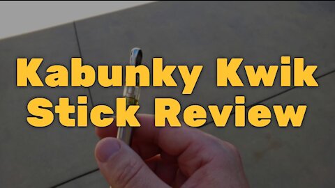 Kabunky Kwik Stick Review: Don't Let Their Crappy Flower Fool You